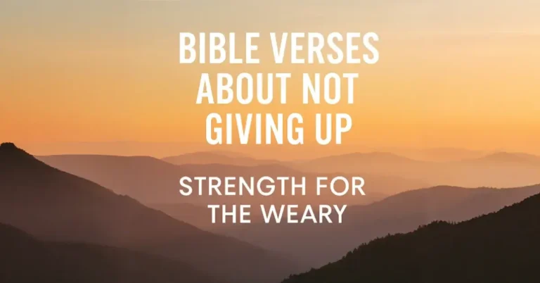 Bible Verses About Not Giving Up
