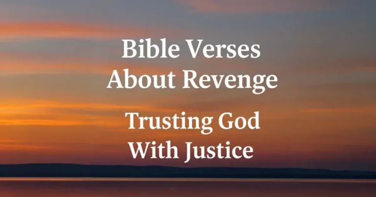 Bible Verses About Revenge: Letting God Be Your Defender 6 Bible Verses About Revenge