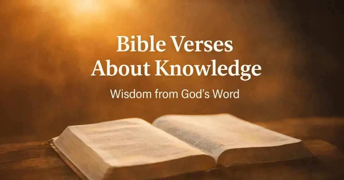Bible Verses About Knowledge: Gaining Wisdom Through God’s Word 1 Bible Verses About Knowledge