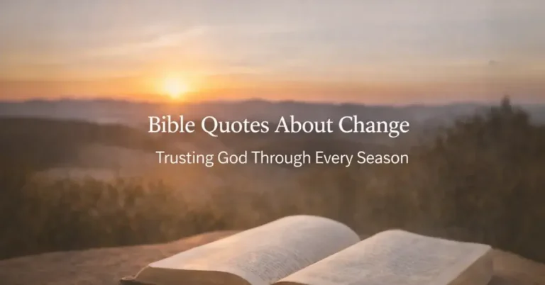 Bible Quotes About Change: Trusting God Through Every Season of Life 1 Bible Quotes About Change