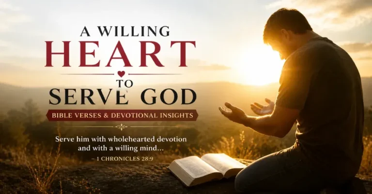 A Willing Heart to Serve God